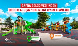 BAFRA BELEDİYESİ’NDEN ÇOCUKLAR İÇİN YENİ NESİL OYUN ALANLARI