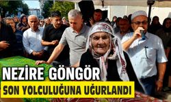 NEZİRE GÜNGÖR DUALARLA SON YOLCULUĞUNA UĞURLANDI