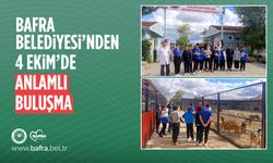 BAFRA BELEDİYESİ’NDEN 4 EKİM’DE ANLAMLI BULUŞMA