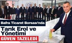 Bafra Ticaret Borsası’nda Tarık Erol ve Yönetimi Güven Tazeledi