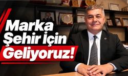 GÖKSEL BAŞAR; "MARKA ŞEHİR İÇİN GELİYORUZ!"