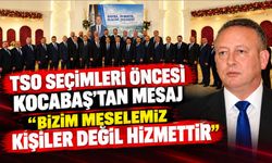 Bafra TSO Seçimleri Öncesi Kocabaş’tan Mesaj “Bizim Meselemiz Kişiler Değil Hizmettir”