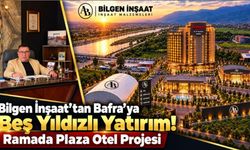 Bilgen İnşaat Şirketler Grubu Yönetim Kurulu Başkanı Dursun Ali Bilgen’den Bafra’ya Vefa! Ramada Plaza Otel Projesi