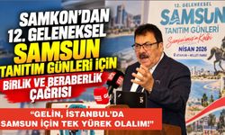 SAMKON’DAN 12. GELENEKSEL SAMSUN TANITIM GÜNLERİ İÇİN BİRLİK VE BERABERLİK ÇAĞRISI