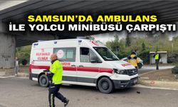 Samsun'da ambulans ile yolcu minibüsü çarpıştı