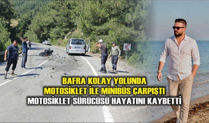 Bafra Kolay yolunda Motosiklet ile minibüs çarpıştı: Motosiklet sürücüsü hayatını kaybetti
