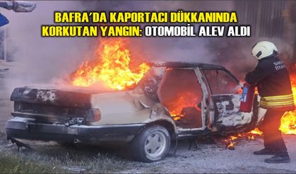 Bafra'da kaportacı dükkanında korkutan yangın: Otomobil alev aldı