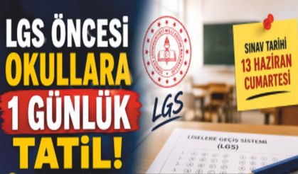 LGS Öncesi, Öğrenci ve Öğretmenlere LGS Öncesi 1 Gün İzin