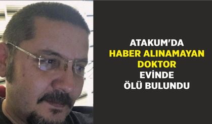 Atakum'da haber alınamayan doktor evinde ölü bulundu