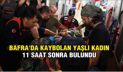 Bafra'da kaybolan yaşlı kadın 11 saat sonra bulundu