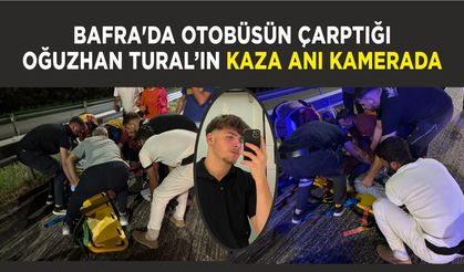 Bafra'da otobüsün çarptığı Oğuzhan Tural’ın kaza anı kamerada