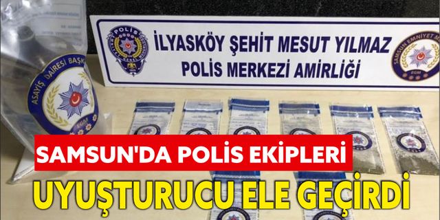 Samsun'da Polis ekipleri uyuşturucu ele geçirdi: 2 gözaltı