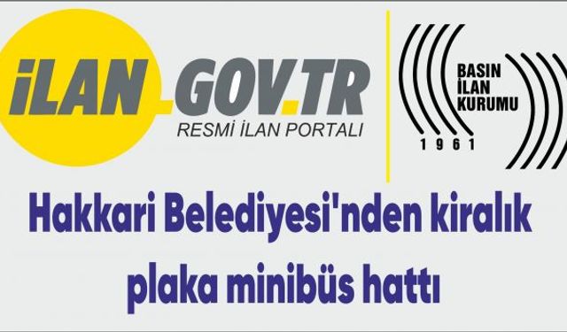 Hakkari Belediyesi'nden kiralık plaka minibüs hattı