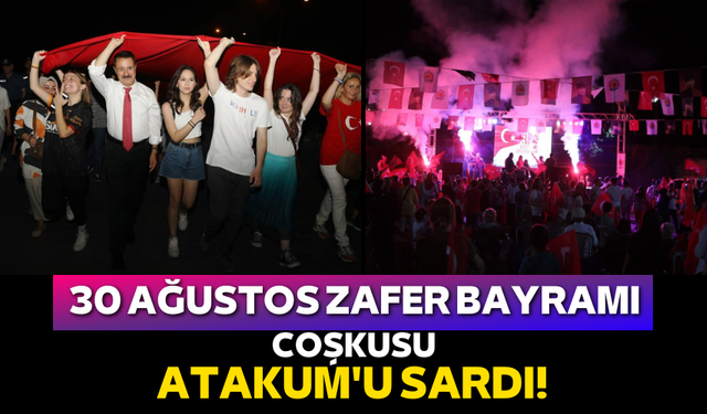 30 Ağustos Zafer Bayramı coşkusu Atakum'u sardı!