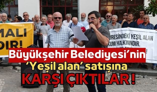 Samsun Büyükşehir Belediyesi'nin 'yeşil alan' satışına karşı eylem düzenlendi