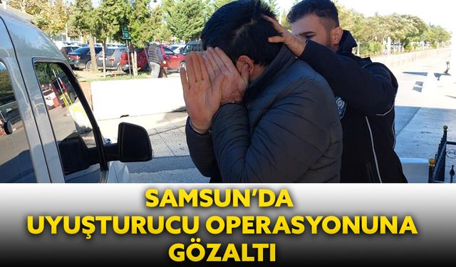 Samsun'da uyuşturucu operasyonu sonucu 3 kişi  gözaltına alındı