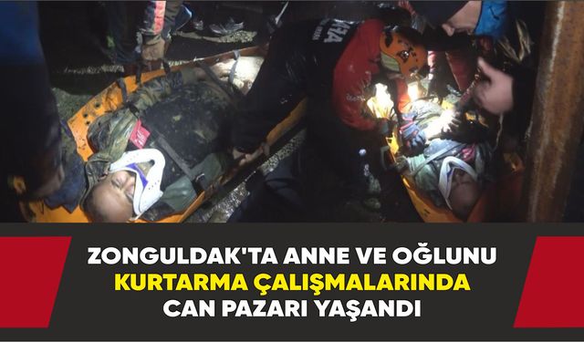 Zonguldak’ta kurtarma çalışmalarında can pazarı