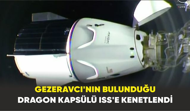 Türkiye’nin ilk astronotu Gezeravcı, Uluslararası Uzay İstasyonu’nda