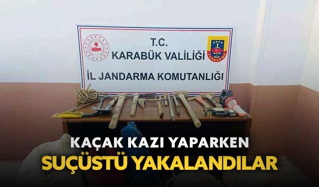 Kaçak kazı yaparken suçüstü yakalandılar