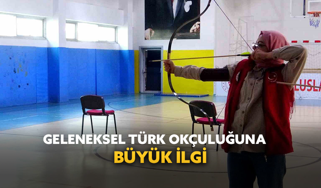 Muğla’da geleneksel Türk okçuluğuna büyük ilgi