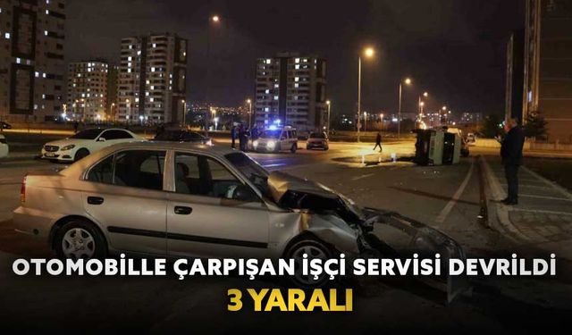 Otomobille çarpışan işçi servisi devrildi: 3 yaralı