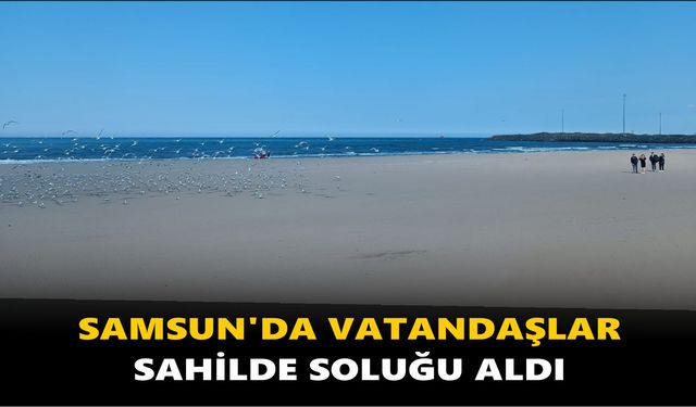 Samsun'da vatandaşlar sahilde soluğu aldı