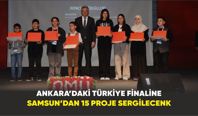 Ankara’daki Türkiye finaline Samsun’dan 15 proje sergilecek