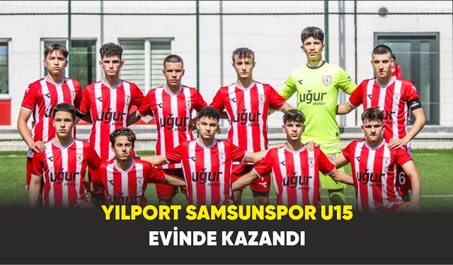 Yılport Samsunspor U15 evinde kazandı