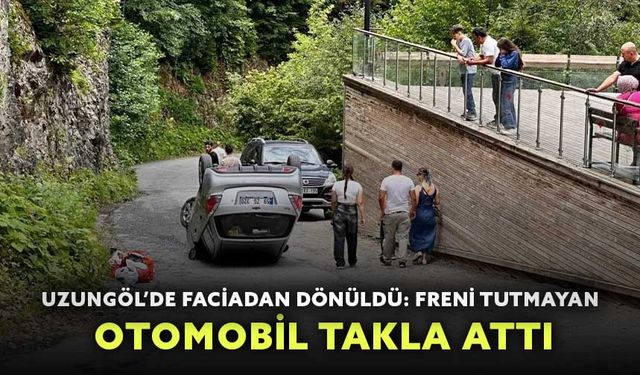 Uzungöl’de faciadan dönüldü: Freni tutmayan otomobil takla attı