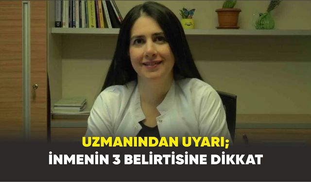 Uzmanından uyarı; İnmenin 3 belirtisine dikkat