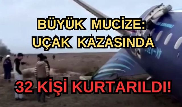 Büyük Mucize: Uçak Kazasında 32 Kişi Kurtarıldı!