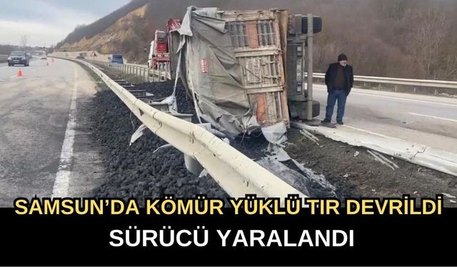 Samsun Havza'da Kömür Yüklü Tır Devrildi: Sürücü Yaralandı