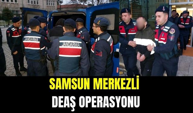 Samsun Merkezli DEAŞ Operasyonu: 4 Kişi Tutuklandı