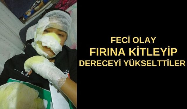 Feci Olay: Arkadaşları Tarafından Fırına Kilitlendi