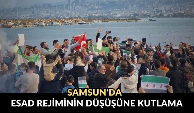 Samsun’da Esad Rejiminin Düşüşüne Kutlama