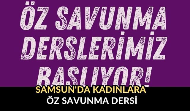 Samsun'da kadınlara öz savunma dersi
