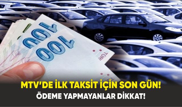 MTV’de İlk Taksit İçin Son Gün! Ödeme Yapmayanlar Dikkat!