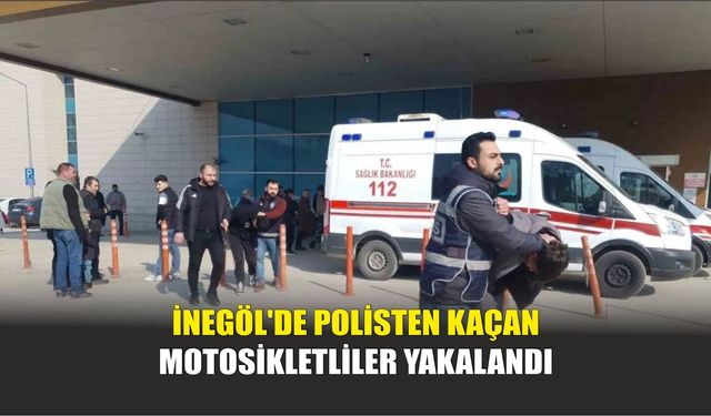 İnegöl'de Polisten Kaçan Motosikletliler Yakalandı