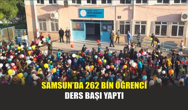 Samsun’da 262 Bin Öğrenci Ders Başı Yaptı
