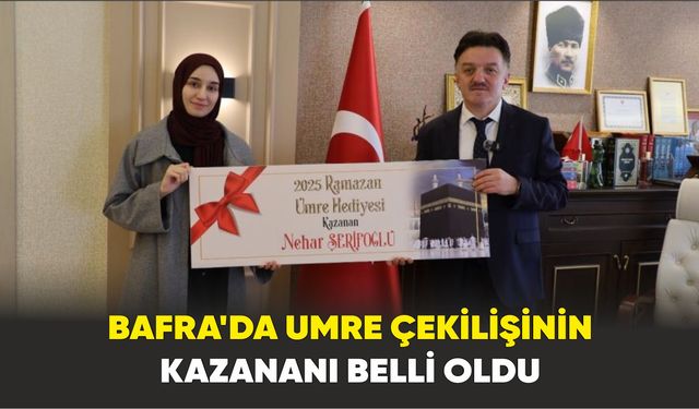 Bafra’da umre çekilişinin kazananı belli oldu