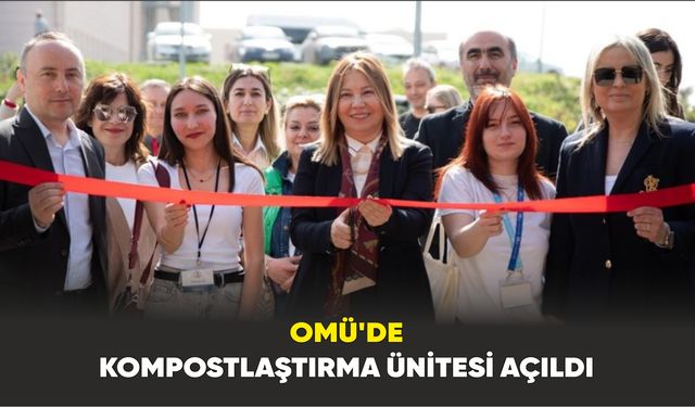 OMÜ’de kompostlaştırma ünitesi açıldı