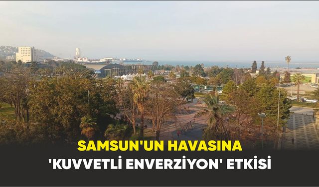 Samsun'da hava kalitesi orta seviyede