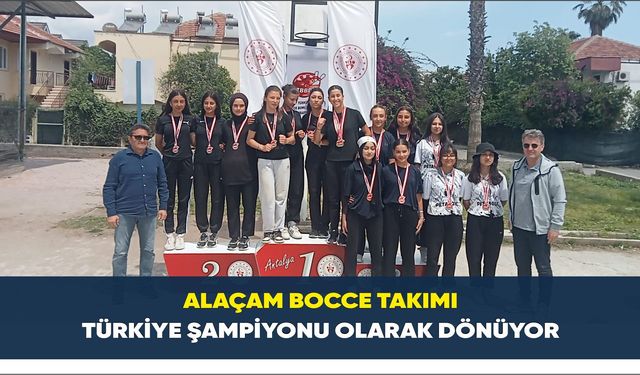 Alaçam Bocce Takımı Türkiye Şampiyonu olarak dönüyor