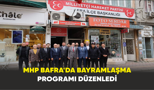 MHP Bafra'da Bayramlaşma Programı Düzenledi