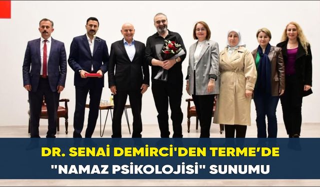 Dr. Senai Demirci’den  "Namaz Psikolojisi" sunumu