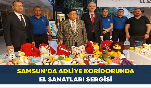 Samsun’da adliye koridorunda el sanatları sergisi
