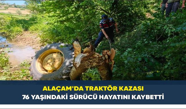 Alaçam'da Traktör Kazası: 76 yaşındaki sürücü hayatını kaybetti