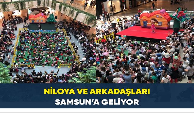 Niloya ve Arkadaşları Samsun’a Geliyor