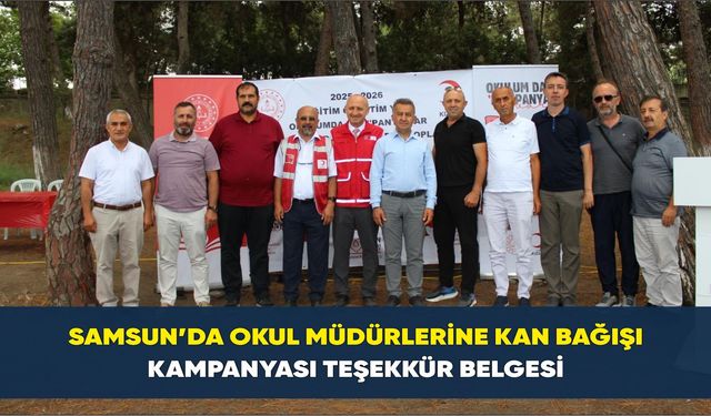 Samsun’da Okul Müdürlerine Kan Bağışı Kampanyası Teşekkür Belgesi