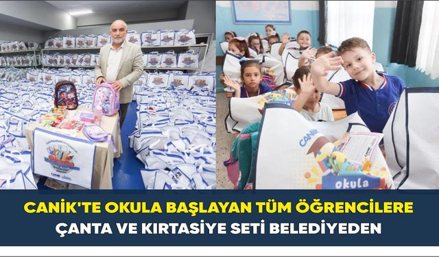 Canik’te okula başlayan tüm öğrencilere çanta ve kırtasiye seti belediyeden